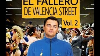 JODO El Fallero de Valencia Street Volumen 2 El Lobo de Wall Street [upl. by Yellah745]