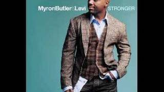 Myron Butler amp Levi  Stronger [upl. by Allecsirp632]