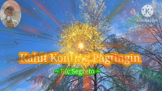 Kahit Konting Pagtingin  Ric Segretocover song with lyrics RosauroIgnacio [upl. by Stag]