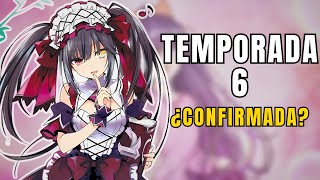 Date a Live TEMPORADA 6 ¿CONFIRMADA [upl. by Eatnahc]