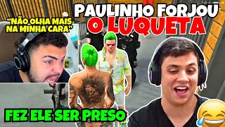 TILTOU🤣PAULINHO LOKO FORJOU O RED E FEZ ELE SER PRESO NO GTA RP [upl. by Eelessej]