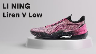 Li Ning  Liren V Low 李寧  利刃 5 [upl. by Nona392]