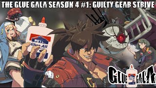 Glue Gala  Guilty Gear Strive Weekly 1 [upl. by Zwiebel]