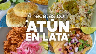 4 RECETAS FÁCILES CON ATÚN para usar las latas que tienes en la alacena [upl. by Ahtibat]