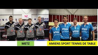 METZ vs AMIENS SPORT TENNIS DE TABLE 18 Nationale 1 [upl. by Oman]