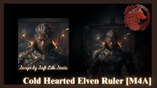 ColdHearted Elven Ruler Elven Ruler Narrator x Human Speaker Flirting Fantasy Comfort [upl. by Gonzalo]