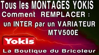 montage micromodule YOKIS MTV500E variateur en remplacement dun inter classique celiane [upl. by Eiaj52]