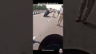 Rider VS Police 🚨 Respect Riders 🙏 motovlog​ viral​ ytshorts​ chapri​ crash​ reels​ vlog​ [upl. by Tail]