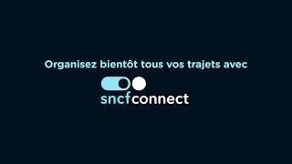 SNCF Connect – Organisez tous vos trajets sur une seule appli [upl. by Mcnamee]