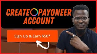 How to Create Payoneer Account in 10 Minutes  Easy Method to create a Payoneer Account 2024 [upl. by Uriah]