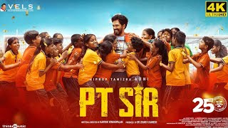 PT Sir Full Movie in Tamil 2024  Hiphop Tamizha  Kashmira Pardeshi  Karthik  480p Facts amp Review [upl. by Usanis317]