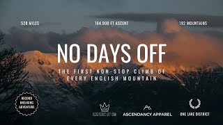 No Days Off  The First NonStop Climb of Every English Mountain [upl. by Eibob]