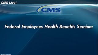 2014 May 13th Federal Employees Health Benefits FEHB 101 [upl. by Burbank]