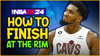 NBA 2K24 How To Finish At The Rim MASTER New Layup Animations Dunking amp More [upl. by Tabor568]