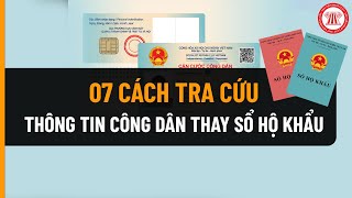 07 Cách Tra Cứu Thông Tin Công Dân Thay Sổ Hộ Khẩu  THƯ VIỆN PHÁP LUẬT [upl. by Auroora]