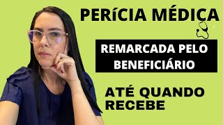 Perícia de Prorrogação Remarcada até quando recebe os valores [upl. by Tanner]