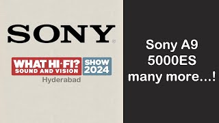 Sony What Hifi Show india Hyderabad Home Theater Guide [upl. by Iviv]