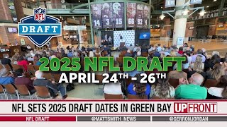 UPFRONT NFL sets 2025 draft dates [upl. by Ahsircal]