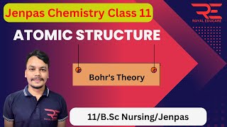 Class 11 Chemistry  Structure of Atom L2  Bohrs Theory royaleducare jenpas jenpaschemisry [upl. by Akcirederf]