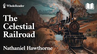 The Celestial Railroad  Nathaniel Hawthorne – Fantasy [upl. by Sesylu]