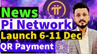 Pi Network latest news today  Pi Network QR code payment  Pi Network event in December [upl. by Meldon98]