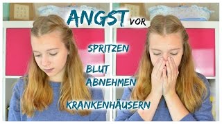 ANGST VOR SPRITZEN BLUT ABNEHMEN UND KRANKENHÄUSERN💉😱 vannytalkt [upl. by Remle971]