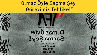 Görevimiz Tehlike  Olmaz Öyle Saçma Şey S3Bölüm3 [upl. by Greabe]