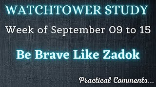 WATCHTOWER STUDY ♡ Week of September 09 to 15 ✅ PRACTICAL COMMENTS [upl. by Jamilla]