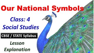 Our National Symbols  Class 4 Social Studies  CBSE  STATE Syllabus  Lesson Explanation [upl. by Balch]