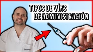 Aprende TIPOS de VÍAS de ADMINISTRACIÓN  MEDICAMENTOS [upl. by Dnalloh]