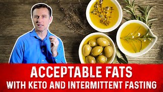 Acceptable Fats on a Keto Diet amp Intermittent Fasting – Dr Berg [upl. by Yrred]