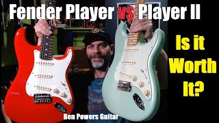 Fender Player II Strat VS Player Series Strat  Is It Worth It [upl. by Vincenz535]