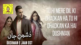 Dushman E Jaan Ost Full Song Lyrics New Pakistani Drama Song 2020 Ary digital WhatsApp Status Music [upl. by Ffilc]