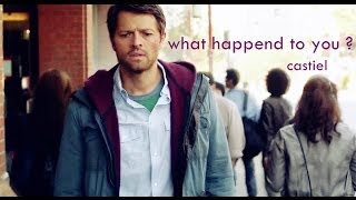 what happend to you Castiel [upl. by Eaneg]