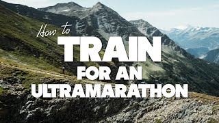 How to train for an ULTRAMARATHON  the way I do it [upl. by Anneirb731]