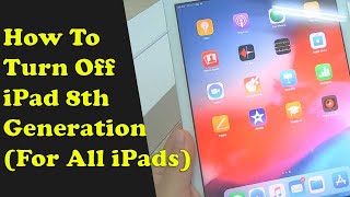 How To Turn OffShut Off iPad 8th Generation For ALL IPADS [upl. by Bern]