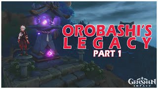 Orobashis Legacy Part 1  Fort Fujitou  Genshin Impact [upl. by Rastus]