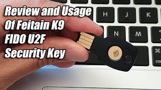 Review and Demo Of Feitain K9 FIDO U2F Security Key [upl. by Merritt]