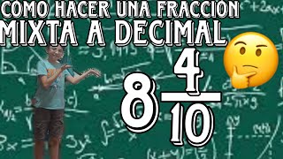 cómo hacer una fracción mixta a DECIMAL😃 [upl. by Thurmann]