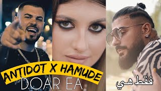 ANTIDOT ✘ HAMUDE  Doar Ea فقط هي Teri Galliyan  Official Video [upl. by Gaivn]