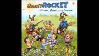 Sunny Rocket  Wir wackeln alle mit dem Po  Kinder lasst uns tanzen [upl. by Geer90]