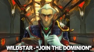 WildStar Join the Dominion [upl. by Nova126]