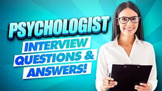 PSYCHOLOGIST INTERVIEW QUESTIONS AND ANSWERS  How to PASS a Psychology Job Interview [upl. by Chara]