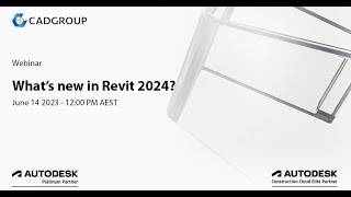 Cadgroup Webinar  Whats New in Revit 2024 [upl. by Pizor]