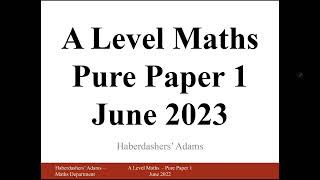 A Level Maths  2023  Pure  Paper 1  Q7 [upl. by Semreh]