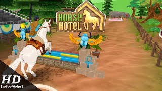 HorseHotel  Care for horses Android Gameplay 1080p60fps [upl. by September]