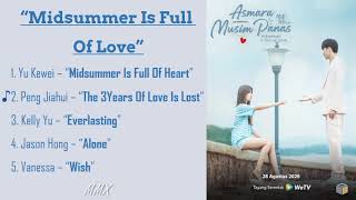 quotMidsummer is Full of Lovequot quot仲夏满天心quot Chinese Drama Full Ost [upl. by Eceinwahs48]