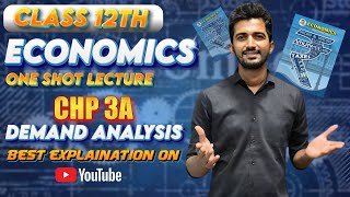 Class 12 Economics Chapter 3A  DEMAND ANALYSIS  Complete Chapter Maharashtra Board I IMP COVERED [upl. by Starling]