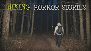 4 Terrifying True HIKING Horror Stories [upl. by Ynad]