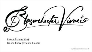 Balkan Dance  Blasorchester VIVACE 2023 [upl. by Rita]